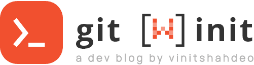 git [w]init - a dev blog by vinitshahdeo